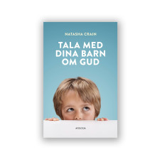 Tala med dina barn om Gud Tala med dina barn om Gud